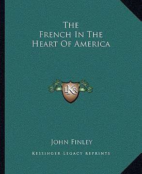 portada the french in the heart of america (en Inglés)