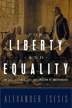 portada For Liberty and Equality: The Life and Times of the Declaration of Independence (in English)