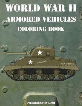portada World War II Armored Vehicles Coloring Book (en Inglés)