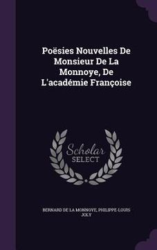 portada Poësies Nouvelles De Monsieur De La Monnoye, De L'académie Françoise (en Inglés)