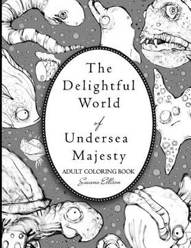 portada The Delightful World of Undersea Majesty (en Inglés)