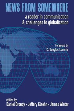 portada News from Somewhere: A Reader in Communication and Challenges to Globalization (en Inglés)