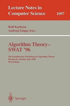 portada algorithm theory - swat '96: 5th scandinavian workshop on algorithm theory, reykjavik, iceland, july 1996. proceedings (in English)