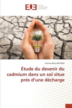 portada Étude du devenir du cadmium dans un sol situe prés d'une décharge (en Francés)