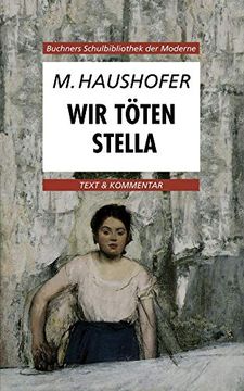portada Wir Töten Stella: Text und Kommentar (en Alemán)