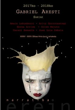 portada 2017Ko-2018Ko Gabriel Aresti Sariak: Xxxiv-Xxxv. Bilbao Hiria Ipuin Lehiaketa: 117 (Narratiba) (in Basque)