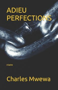 portada Adieu Perfections: A Satire (en Inglés)