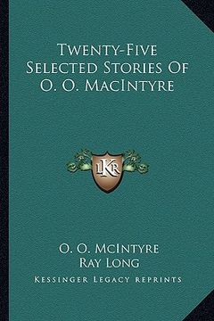 portada twenty-five selected stories of o. o. macintyre (en Inglés)