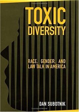 portada Toxic Diversity: Race, Gender, and law Talk in America 