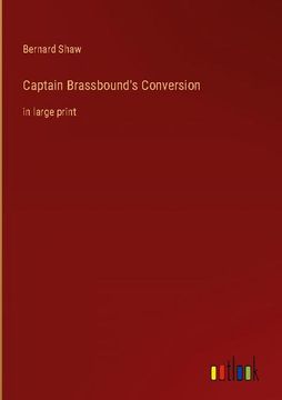 portada Captain Brassbound's Conversion: In Large Print 