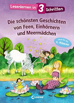 portada Lesenlernen in 3 Schritten - die Schönsten Geschichten von Feen, Einhörnern und Meermädchen (en Alemán)