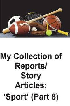 portada My Collection of Story Articles: 'Sport' (Part 8) (en Inglés)