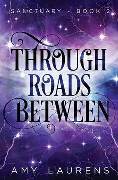 portada Through Roads Between: Volume 2 (Sanctuary)