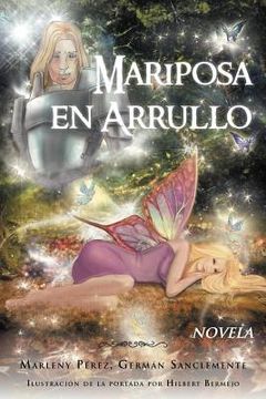 portada Mariposa en Arrullo: Est Mulo po Tico de un Amor (in Spanish)