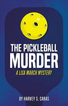 portada The Pickleball Murder: A Lisa March Mystery (in English)