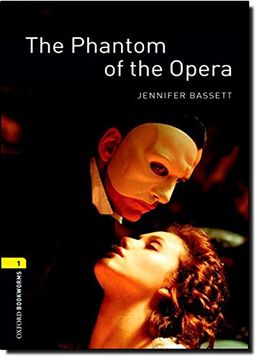 portada Oxford Bookworms Library: Level 1: The Phantom of the Opera: 400 Headwords (Oxford Bookworms Elt) (in English)