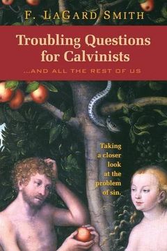 portada Troubling Questions for Calvinists (en Inglés)