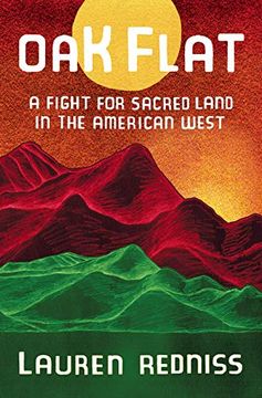 portada Oak Flat: A Fight for Sacred Land in the American West (en Inglés)