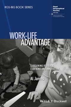 portada Work-life Advantage (RGS-IBG Book Series)
