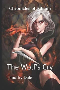 portada Chronicles of Athium: The Wolf's Cry