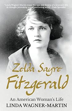 portada Zelda Sayre Fitzgerald: An American Woman'S Life (2) (Biographies) (in English)