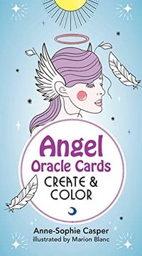 portada Angel Oracle Cards: Create and Color: 33 Customizable Cards and Step-By-Step Guidebook for Guidance and Self-Reflection (Tarot (in English)