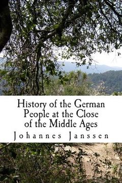 portada History of the German People at the Close of the Middle Ages (en Inglés)