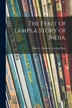 portada The Feast of Lamps, a Story of India, (en Inglés)