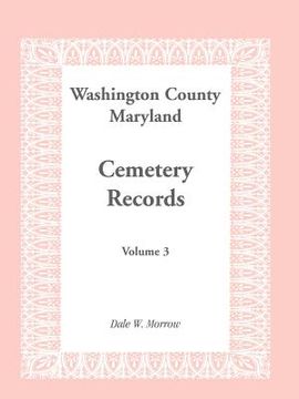 portada washington county maryland cemetery records: volume 3 (en Inglés)