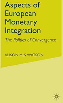 portada Aspects of European Monetary Integration: The Politics of Convergence (en Inglés)