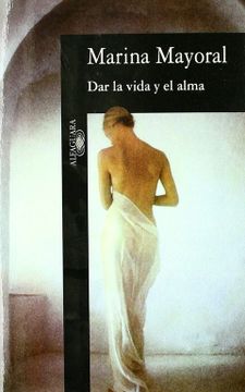 portada Dar la Vida y el Alma (in Spanish)