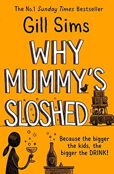 portada Why Mummy’S Sloshed: The Latest Laugh-Out-Loud Book by the Sunday Times Number one Bestselling Author (in English)