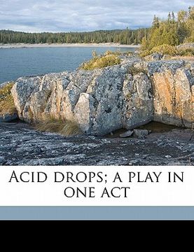 portada acid drops; a play in one act (en Inglés)