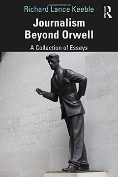 portada Journalism Beyond Orwell (in English)