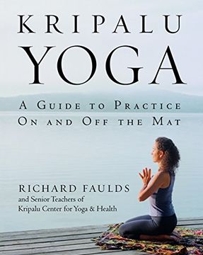 portada Kripalu Yoga: A Guide to Practice on and off the mat (en Inglés)