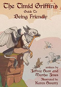 portada The Timid Griffin'S Guide to Being Friendly (en Inglés)