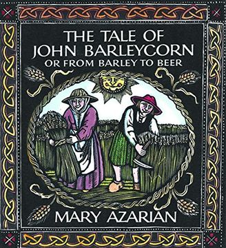 portada The Tale of John Barleycorn: Or From Barley to Beer (en Inglés)