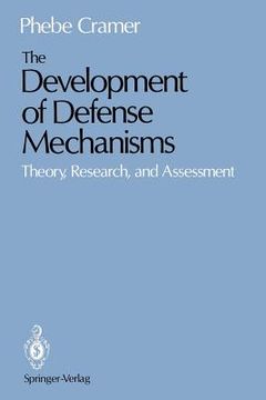 portada the development of defense mechanisms: theory, research, and assessment (en Inglés)