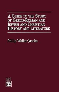 portada a guide to the study of greco-roman and jewish: and christian history and literature