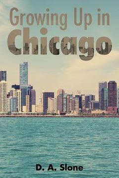 portada Growing Up in Chicago (in English)