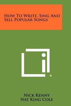 portada how to write, sing and sell popular songs (en Inglés)