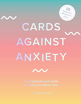 portada Cards Against Anxiety: A Guid and Cards to Help you Stress Less (in English)