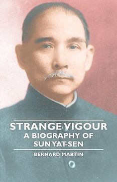 portada strange vigour - a biography of sun yat-sen (in English)