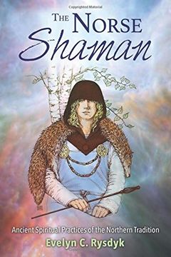 portada The Norse Shaman: Ancient Spiritual Practices of the Northern Tradition (en Inglés)