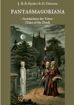 portada Fantasmagoriana: Geschichten der Toten (Tales of the Dead) (en Alemán)