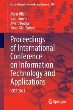 portada Proceedings of International Conference on Information Technology and Applications: Icita 2021 (en Inglés)