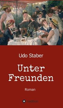 portada Unter Freunden: Roman (in German)