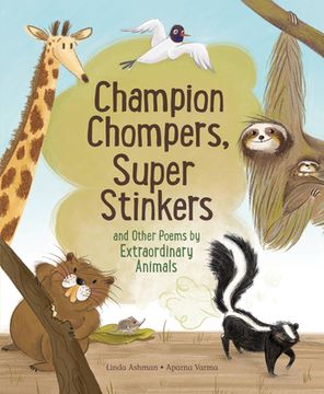 portada Champion Chompers, Super Stinkers and Other Poems by Extraordinary Animals (in English)