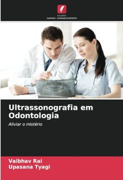 portada Ultrassonografia em Odontologia: Aliviar o Mistério (en Portugués)