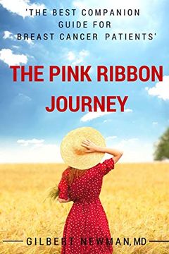 portada The Pink Ribbon Journey: The Best Companion Guide for Breast Cancer Patients (en Inglés)